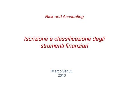 Iscrizione e classificazione degli strumenti finanziari