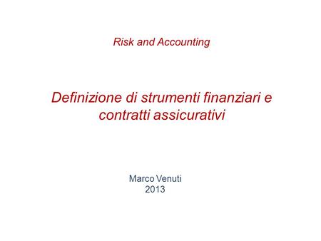 Definizione di strumenti finanziari e contratti assicurativi