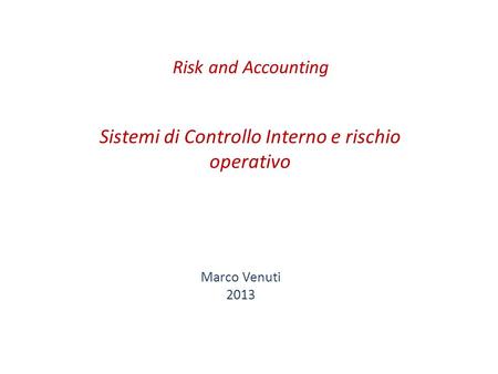 Sistemi di Controllo Interno e rischio operativo