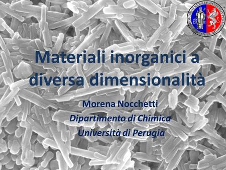 Materiali inorganici a diversa dimensionalità