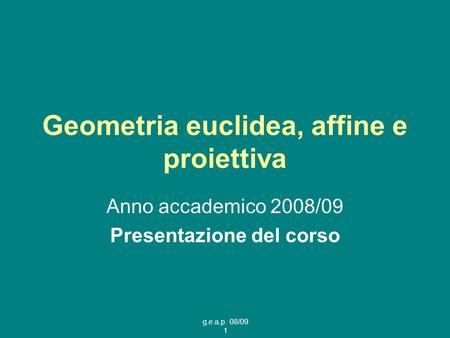 Geometria euclidea, affine e proiettiva