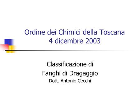 Ordine dei Chimici della Toscana 4 dicembre 2003