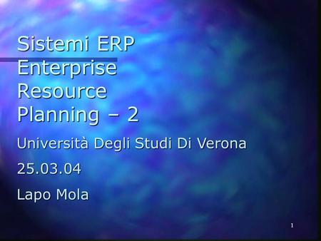 Sistemi ERP Enterprise Resource Planning – 2