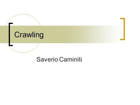 Crawling Saverio Caminiti.