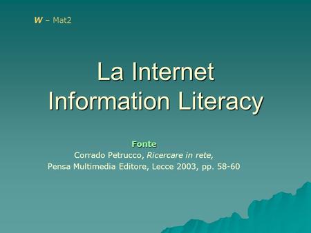 La Internet Information Literacy