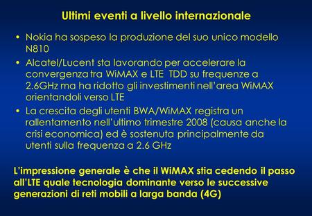 Osservatorio WiMAX Milano, 11 Febbraio 2009 L sviluppo delle Reti WiMAX in Italia e le future opportunità derivanti dall assegnazione delle frequenze a.