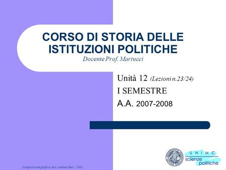CORSO DI STORIA DELLE ISTITUZIONI POLITICHE Docente Prof. Martucci