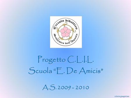 Progetto C.L.I.L. Scuola “E. De Amicis”