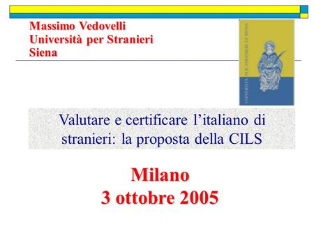 Valutare e certificare l’italiano di stranieri: la proposta della CILS