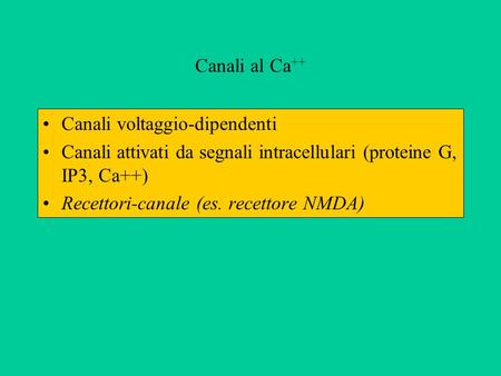 Canali al Ca++ Canali voltaggio-dipendenti