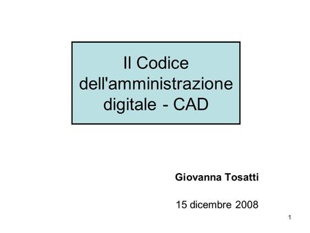 Il Codice dell'amministrazione digitale - CAD