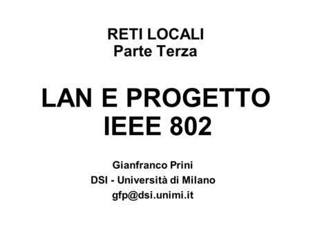 RETI LOCALI Parte Terza