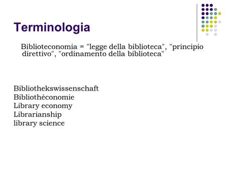 Terminologia Bibliothekswissenschaft Bibliothéconomie Library economy