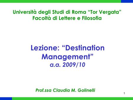 Lezione: “Destination Management” a.a. 2009/10