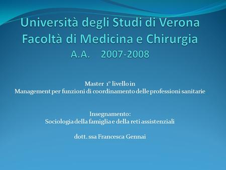 Università degli Studi di Verona Facoltà di Medicina e Chirurgia A. A
