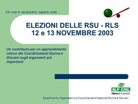 ELEZIONI DELLE RSU - RLS 12 e 13 NOVEMBRE 2003
