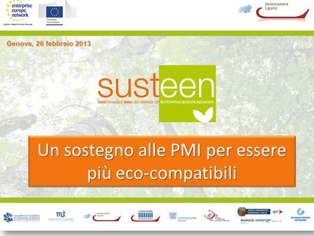 Genova, 26 febbraio 2013 Un sostegno alle PMI per essere più eco-compatibili.
