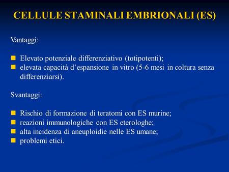 CELLULE STAMINALI EMBRIONALI (ES)