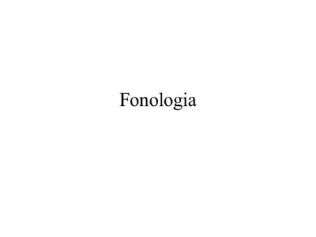 Fonologia.