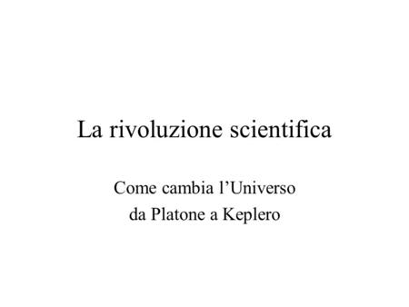 La rivoluzione scientifica
