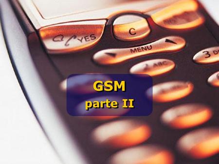 GSM parte II.
