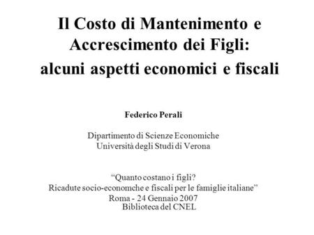 Federico Perali Dipartimento di Scienze Economiche