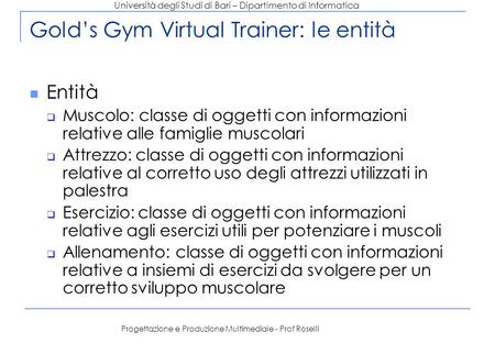 Gold’s Gym Virtual Trainer: le entità