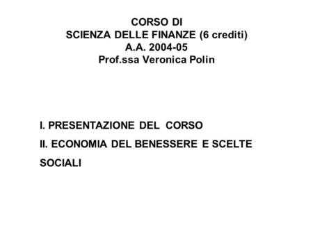 CORSO DI SCIENZA DELLE FINANZE (6 crediti) A. A Prof