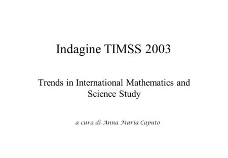 Trends in International Mathematics and Science Study