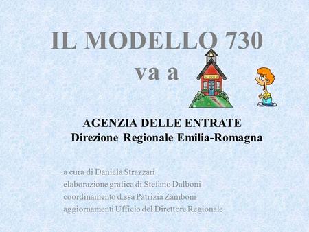 AGENZIA DELLE ENTRATE Direzione Regionale Emilia-Romagna
