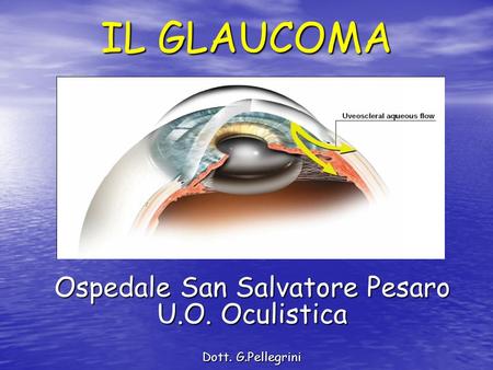 Ospedale San Salvatore Pesaro U.O. Oculistica Dott. G.Pellegrini