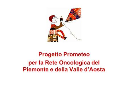 per la Rete Oncologica del Piemonte e della Valle d’Aosta