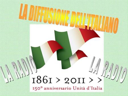 La diffusione della lingua italiana fu agevolata da alcuni grandi mezzi di comunicazione che nel Novecento si affermarono con sempre maggiore successo: