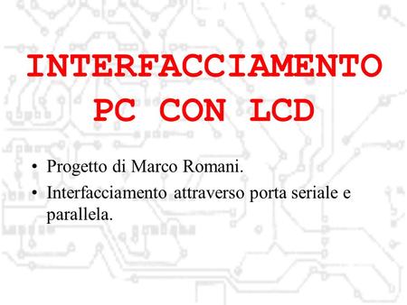 INTERFACCIAMENTO PC CON LCD