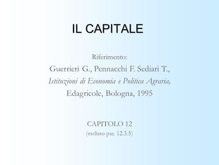 IL CAPITALE Guerrieri G., Pennacchi F. Sediari T.,