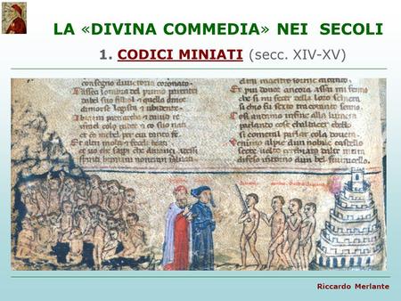 1. CODICI MINIATI (secc. XIV-XV)