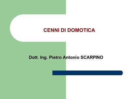 Dott. Ing. Pietro Antonio SCARPINO