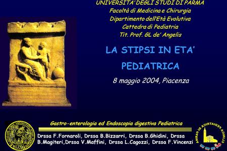 Gastro-enterologia ed Endoscopia digestiva Pediatrica