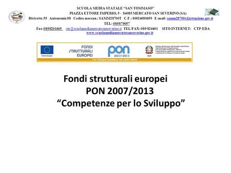 Fondi strutturali europei PON 2007/2013 “Competenze per lo Sviluppo”