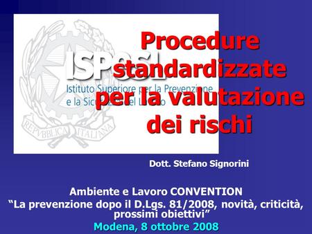 Procedure standardizzate per la valutazione dei rischi