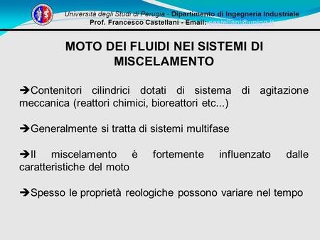 Università degli Studi di Perugia - Dipartimento di Ingegneria Industriale Prof. Francesco Castellani -   MOTO.