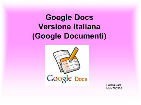 Google Docs Versione italiana (Google Documenti)
