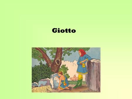 Giotto.