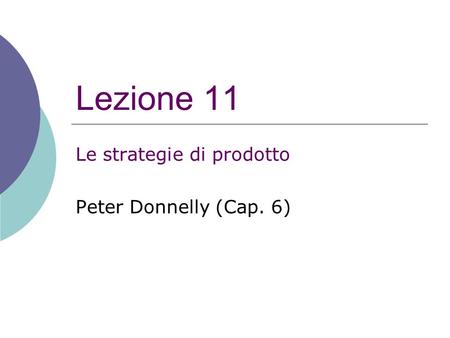 Le strategie di prodotto Peter Donnelly (Cap. 6)