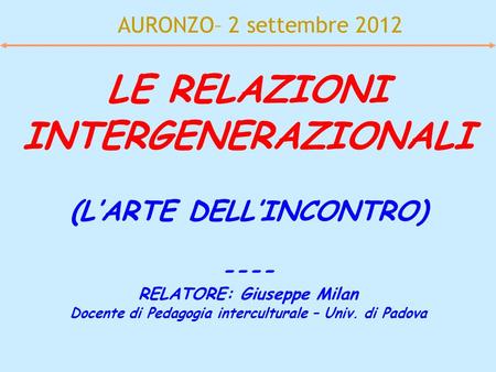 LE RELAZIONI INTERGENERAZIONALI