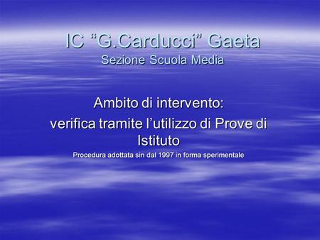 IC “G.Carducci” Gaeta Sezione Scuola Media