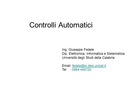 Controlli Automatici Ing. Giuseppe Fedele