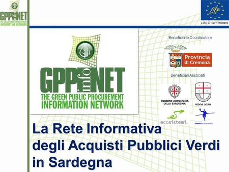 Beneficiario Coordinatore Beneficiari Associati La Rete Informativa degli Acquisti Pubblici Verdi in Sardegna.