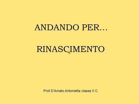 Prof.D’Amato Antonietta classe II C
