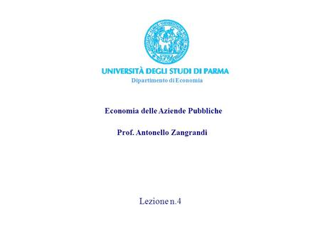 Economia delle Aziende Pubbliche Prof. Antonello Zangrandi